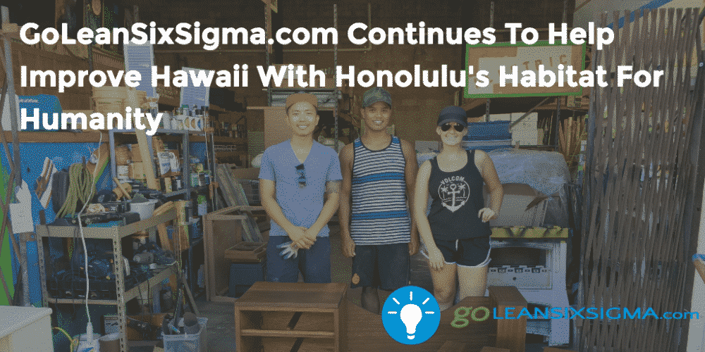 beta-wp.goleansixsigma.com Continues To Help Improve Hawaii With Honolulu's Habitat For Humanity - beta-wp.goleansixsigma.com